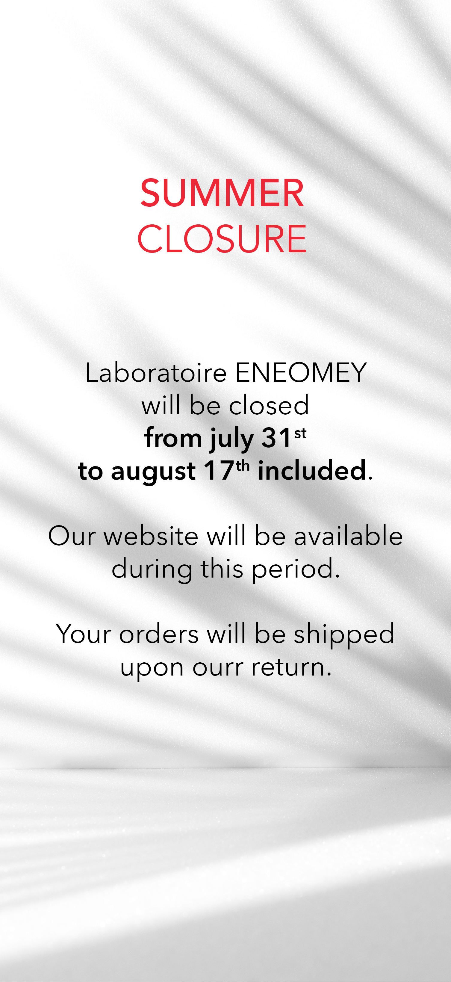 SUMMER CLOSURE